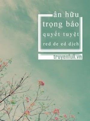ân hữu trọng báo