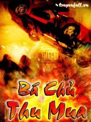 Bá chủ thu mua