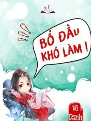Bổ đầu khó làm