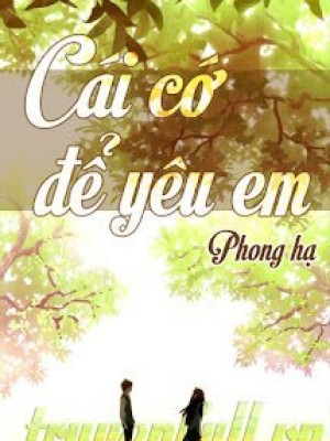 Cái cớ để yêu em