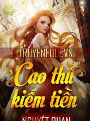 Cao thủ kiếm tiền!