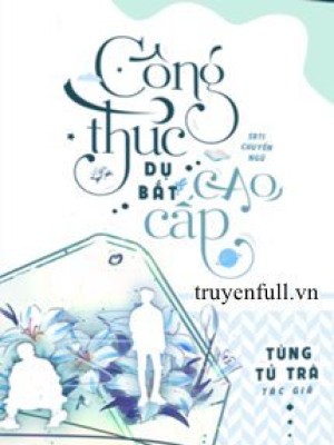 Công thức dụ bắt cao cấp