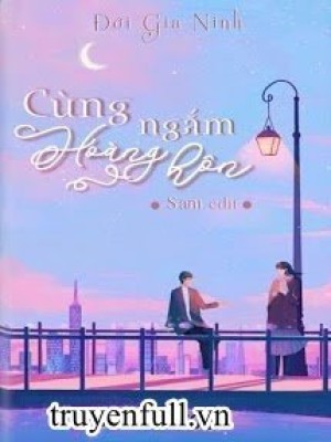 Cùng ngắm hoàng hôn