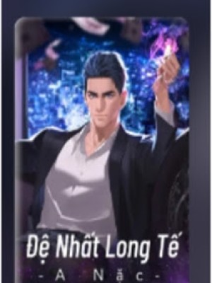 đệ nhất long tế