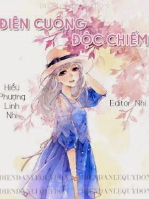 điên cuồng độc chiếm