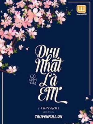 Duy nhất là em