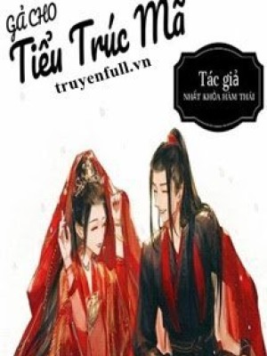 Gả cho tiểu trúc mã