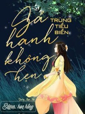 Gả hạnh không hẹn