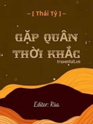 Gặp quân thời khắc