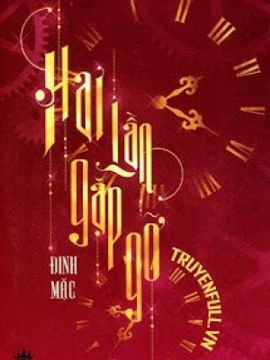 Hai lần gặp gỡ