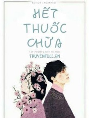 Hết thuốc chữa