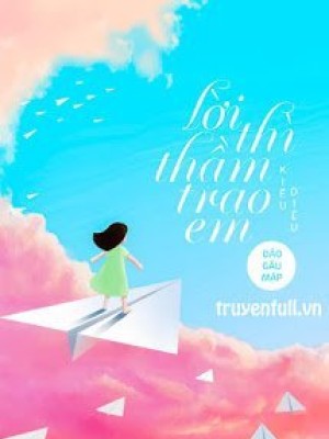 Lời thì thầm trao em