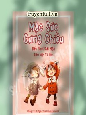 Mặc sức cưng chiều