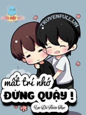 Mất trí nhớ đừng quậy