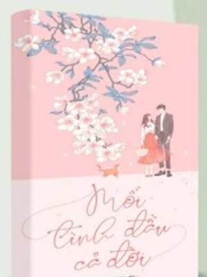 Mối tình đầu cả đời