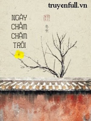 Ngày chầm chậm trôi