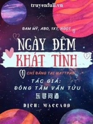 Ngày đêm khát tình