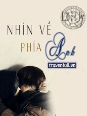 Nhìn về phía anh
