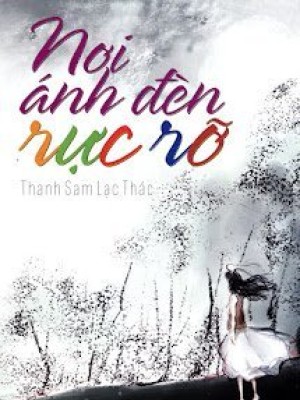 Nơi ánh đèn rực rỡ