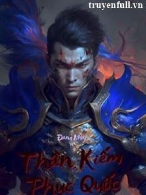 Thần kiếm phục quốc