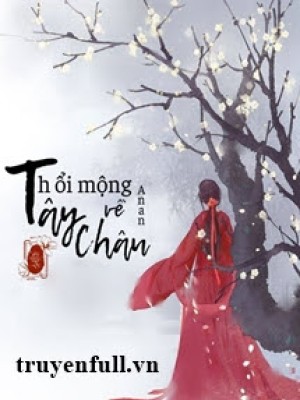 Thổi mộng về tây châu