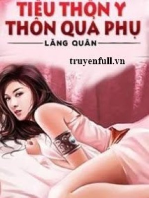 Tiểu thôn y thôn quả phụ