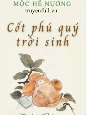 Trời sinh cốt phú quý