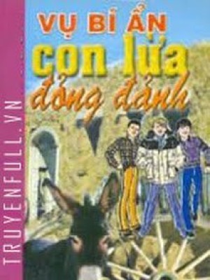 Vụ bí ẩn: con lừa đỏng đảnh