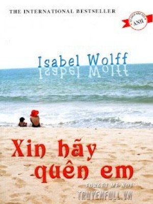 Xin hãy quên em
